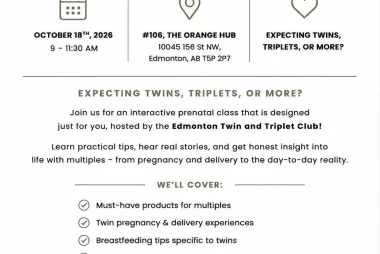 Poster for Managing Multiples Class by Edmonton Twin and Triplet Club, on October 18, 2026 from 9am to 11:30am at The Orange Hub. To register please email.